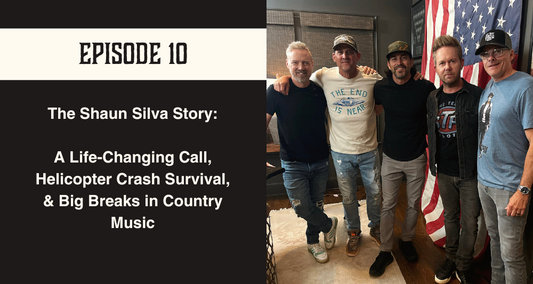 Episode 10 A Life-Changing Call, Helicopter Crash Survival, & Big Breaks in Country Music: The Shaun Silva Story